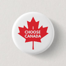 I Choose Canada Round Button Badge