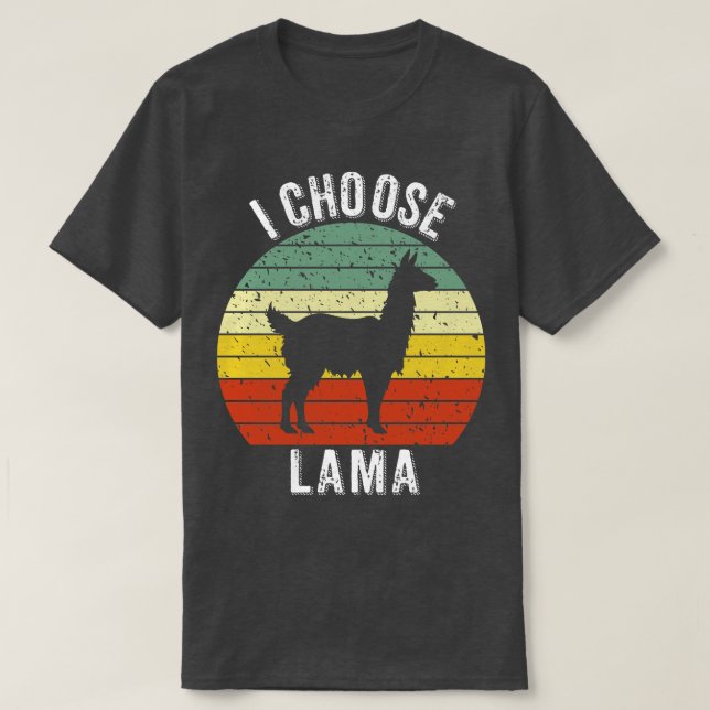 I Choose Lama T-Shirt (Design Front)