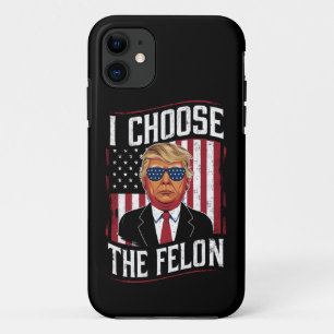 I Choose The Felon Funny Trump US Election Case-Mate iPhone Case