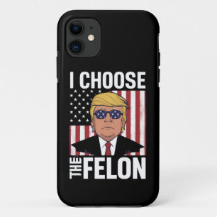 I Choose The Felon Trump 2024 Republican Patriot Case-Mate iPhone Case
