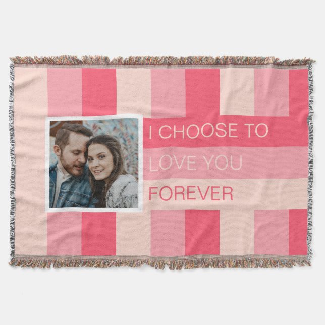 I Choose to Love You Forever Photo Custom Throw Blanket (Front)