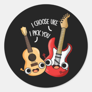 I Choose Uke I Pick You Funny Guitar Ukulele Pun Classic Round Sticker