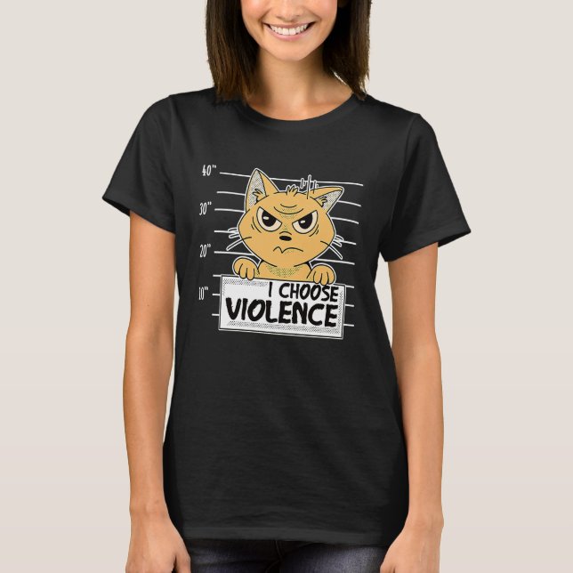 I Choose Violence  Black Cat T-Shirt (Front)