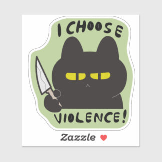 I Choose violence CAT