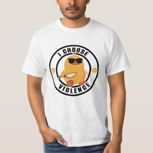 I Choose Violence Funny Duck T-Shirt (Front)