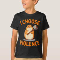 I Choose Violence Funny Hamster Graphic 