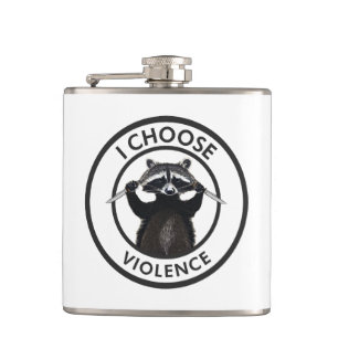 I Choose Violence Funny Raccoon Hip Flask