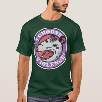 I Choose Violence Skunk Opossum by Tobe Fonseca T-Shirt