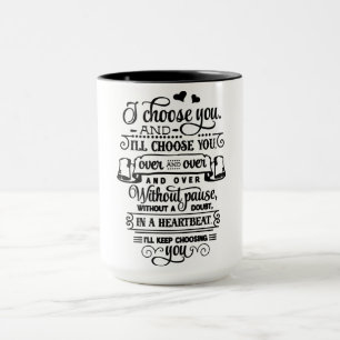 I Choose You Mug
