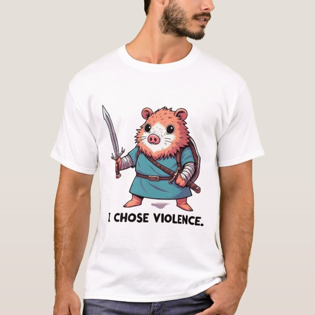 I Chose Violence Hamster Warrior T-Shirt (Front)