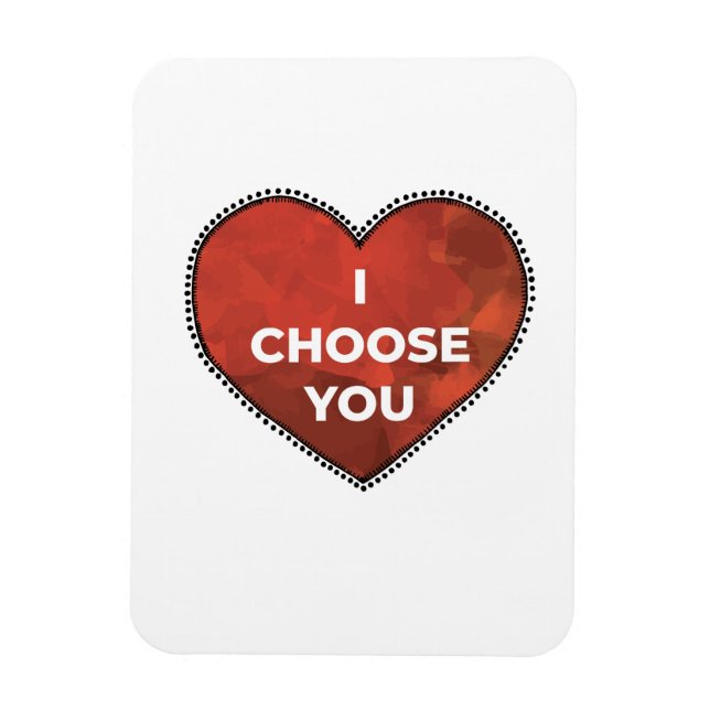 I Chouse You Magnet (Vertical)