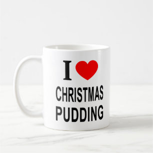 I ❤️ CHRISTMAS PUDDING I LOVE CHRISTMAS PUDDING I COFFEE MUG