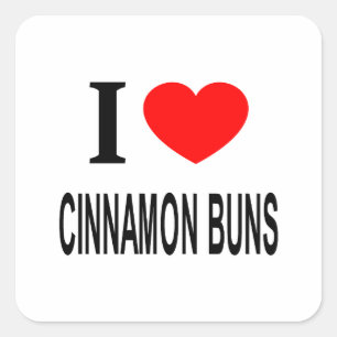 I ❤️ CINNAMON BUNS I LOVE CINNAMON BUNS I HEART CI SQUARE STICKER