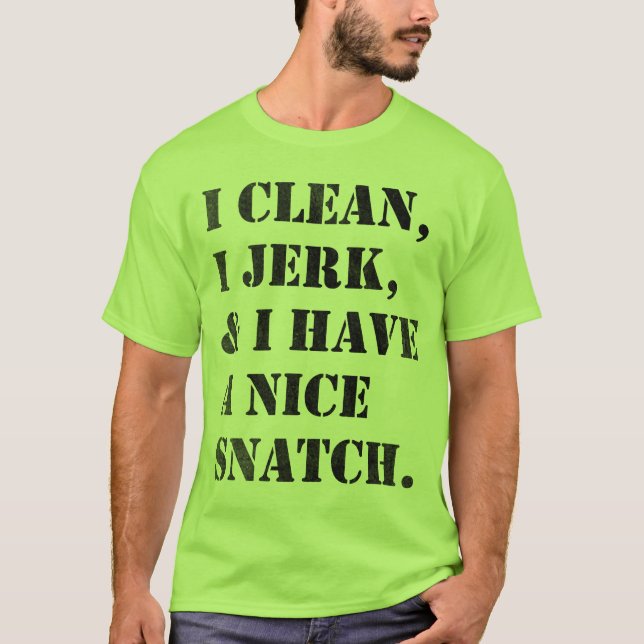 I clean, I jerk, lifing shirt (Front)
