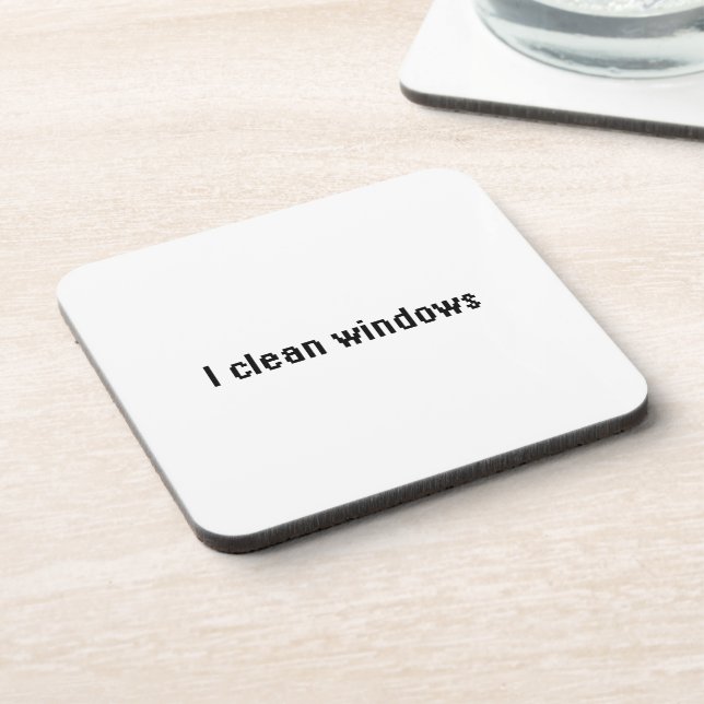 I clean windows coaster (Left Side)