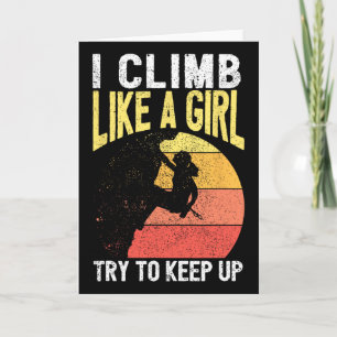 I Climb Like A Girl Rock Climbing Gear Kids Women  Card