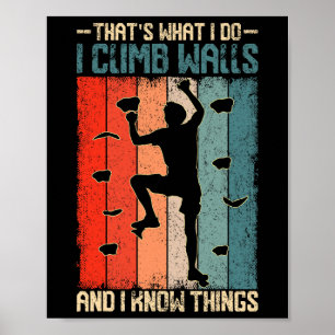 I Climb Walls And Know Things Retro Climbing Rock Poster