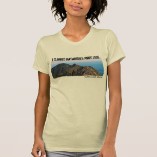 I climbed Katahdin's Knife Edge T-Shirt