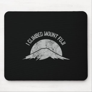 I Climbed Mount Fuji Japan Mountain Climbing Natur Mouse Pad