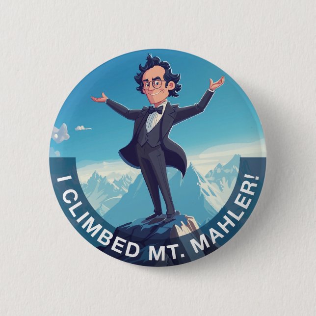 I Climbed Mount Mahler 6 Cm Round Badge (Front)