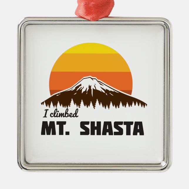 I Climbed Mt. Shasta Metal Tree Decoration (Front)