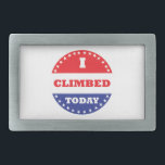 I Climbed Today Belt Buckle<br><div class="desc">Some voted today,  you climbed.  Hopefully you also voted,  but at least you climbed.</div>