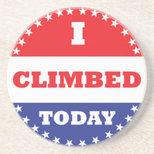 I Climbed Today Coaster