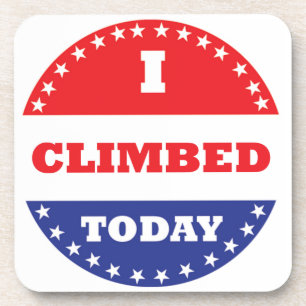 I Climbed Today Coaster