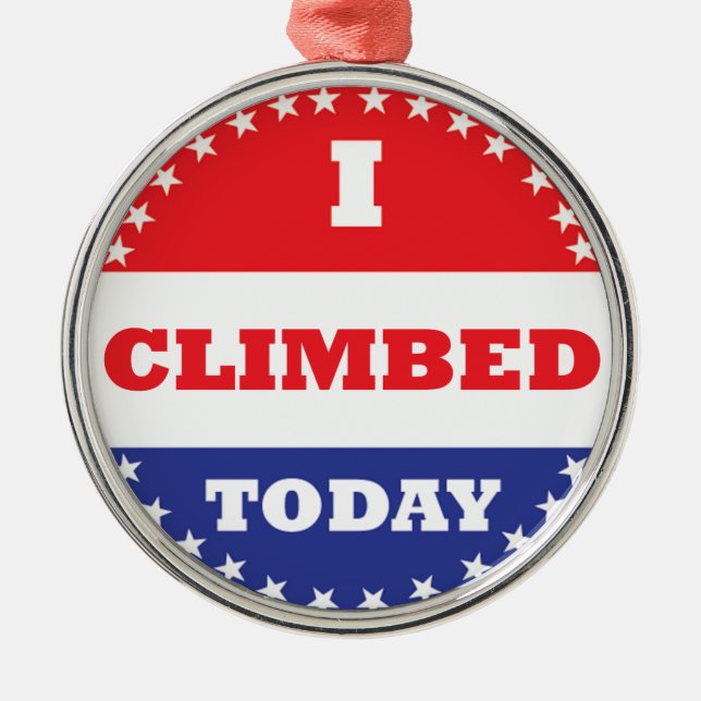I Climbed Today Metal Tree Decoration (Front)