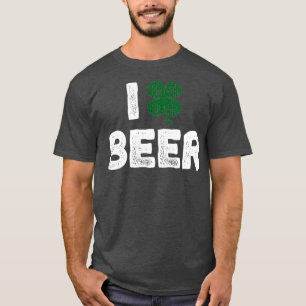 I Clover Beer St Patricks Day Funny Irish Lover T-Shirt