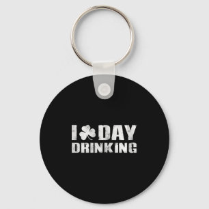I Clover Day Drinking St Patrick s Day Key Ring