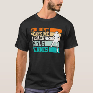 I Coach Girl Tennis Tennis Coach Tennis Coach Tenn T-Shirt
