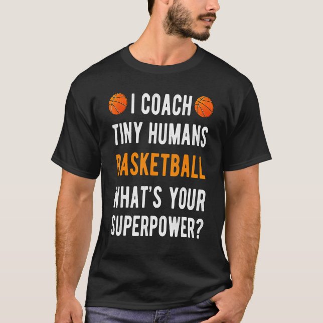 I Coach Tiny Humans Basketball Hooper Kids Pe Spor T-Shirt (Front)
