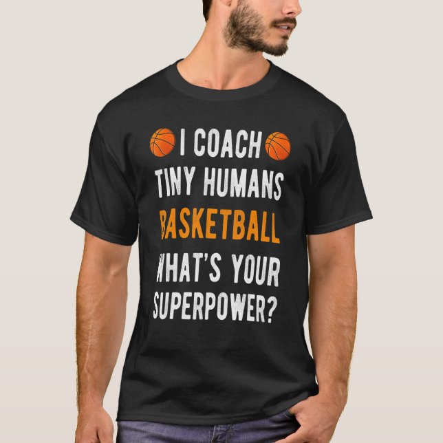 I Coach Tiny Humans Basketball Hooper Kids Pe Spor T-Shirt (Front)