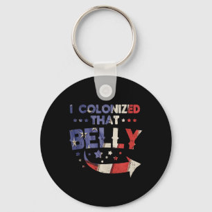 I Colonized That Belly 4th Of July Pregnancy Dad M Key Ring