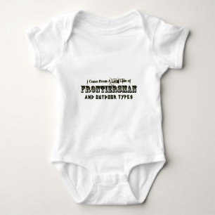 I Come From A Long Line of Frontiersman Baby Bodysuit