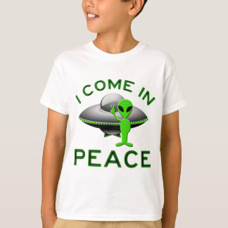I COME IN PEACE - ALIEN T-Shirt