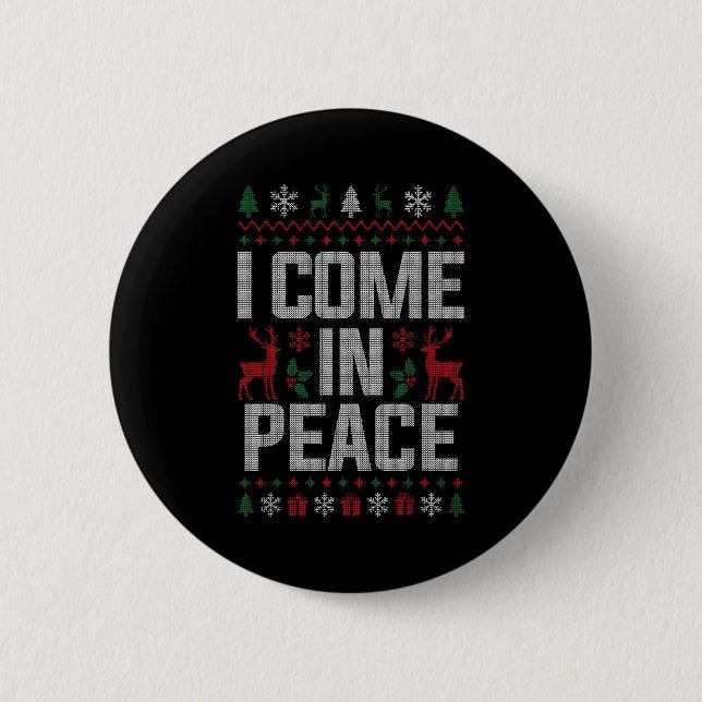 I Come In Peace Couple Matching Ugly Christmas Swe 6 Cm Round Badge (Front)