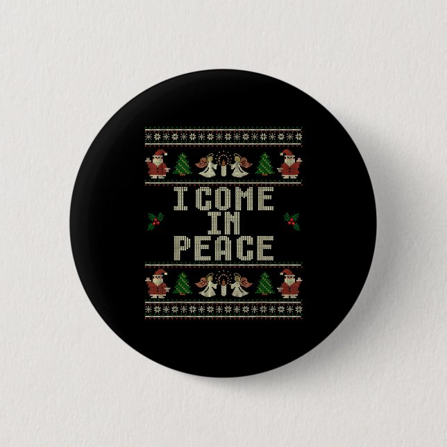 I Come In Peace Couple Matching Ugly Christmas Swe 6 Cm Round Badge (Front)