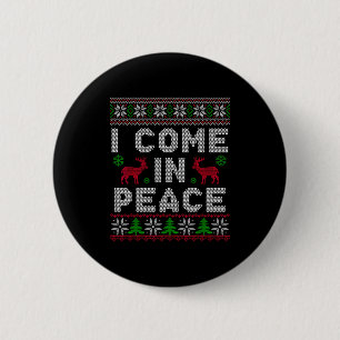 I Come In Peace Couple Matching Ugly Christmas Swe 6 Cm Round Badge