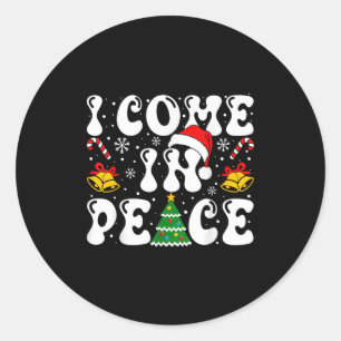 I Come In Peace Funny Couple Ugly Christmas Shirt  Classic Round Sticker