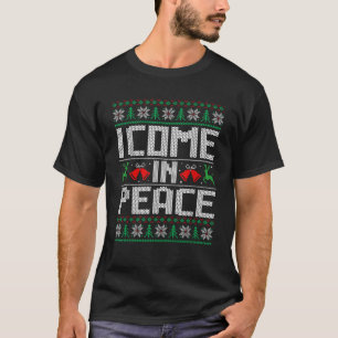 I Come In Peace I m Peace Couple Matching Ugly Chr T-Shirt