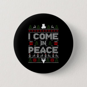 I Come In Peace - I'm Peace Couple Matching Ugly C 6 Cm Round Badge