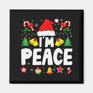 I Come In Peace Im Peace Funny Couple Matching Chr Magnet