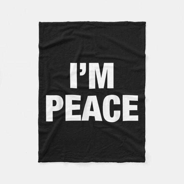 I Come In Peace - I'm Peace Funny Couple Tee Wife  Fleece Blanket (Front)