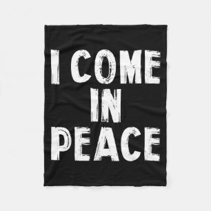 I Come In Peace Im Peace Funny Couple Valentine Ma Fleece Blanket