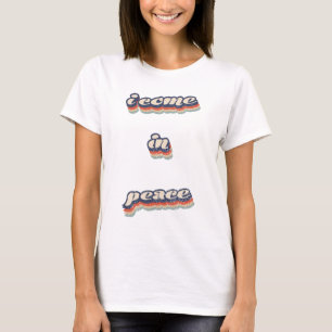 I COME IN PEACE - I'M PEACE Funny Couple's Matchin T-Shirt
