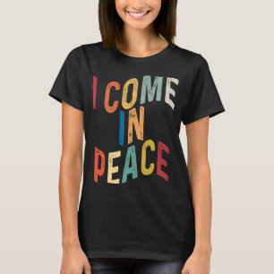 I Come In Peace I'm Peace Matching Couples Retro T-Shirt