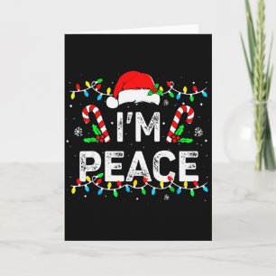 I Come In Peace Im Peace Matching Ugly Christmas S Card