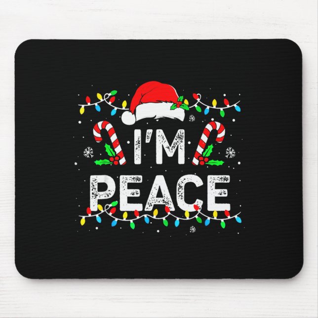 I Come In Peace Im Peace Matching Ugly Christmas S Mouse Pad (Front)